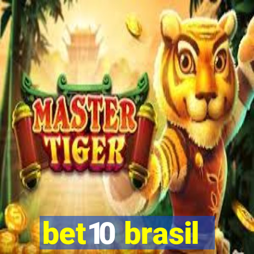 bet10 brasil